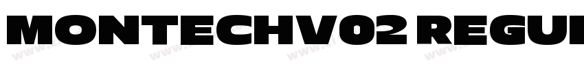 MONTECHV02 Regular 语字体转换